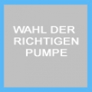 Wahl der richtigen Pumpe